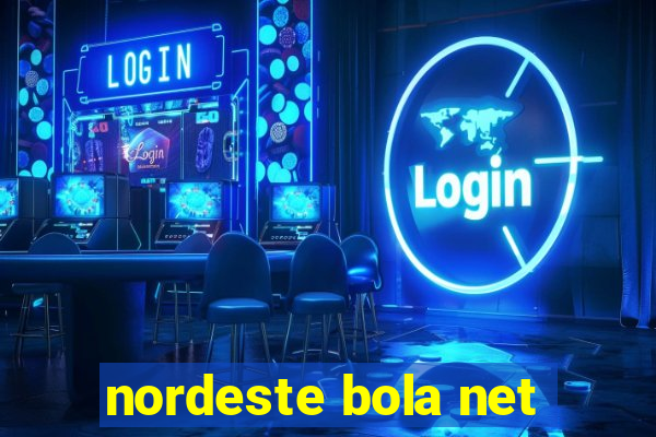 nordeste bola net